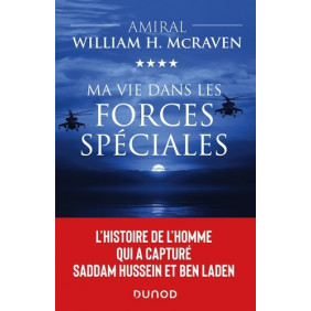 Ma vie dans les forces spéciales - L'histoire de l'homme qui a capturé Saddam Hussein et Ben Laden - Grand Format