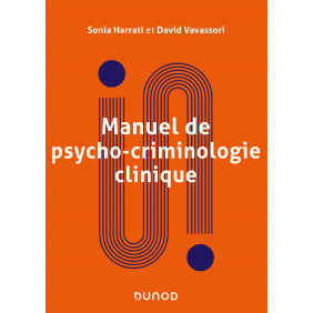 Manuel de psycho-criminologie clinique - Grand Format