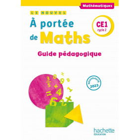 Mathématiques CE1 Le nouvel A portée de maths - Guide pédagogique Edition 2023 - Grand Format