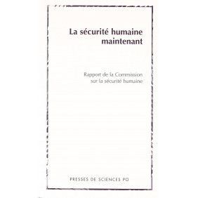 La sécurité humaine maintenant - Rapport de la Commission sur la sécurité humaine