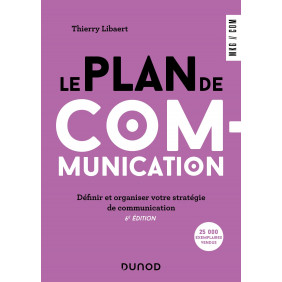 Le plan de communication - Définir et organiser votre stratégie de communication 6e édition - Grand Format