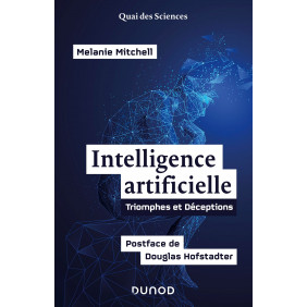 Intelligence artificielle - Triomphes et déceptions - Grand Format