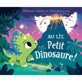 Au lit, Petit Dinosaure ! - Album - À partir de 3 ans