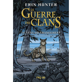 La guerre des clans illustrée : Le vent du changement: Bande - dessinée