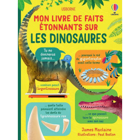 Mon livre de faits étonnants sur les dinosaures - Album - 9 - 12 ans