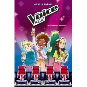 The Voice Kids Tome 1 - Grand Format La scène est à nous ! - 9 - 12 ans