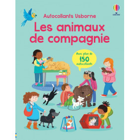 Les animaux de compagnie - Avec plus de 150 autocollants - Album - 3 - 5 ans