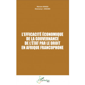 L'efficacité économique de la gouvernance de l'État par le droit en Afrique francophone