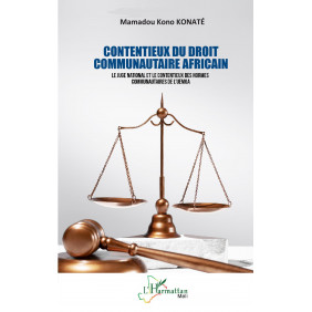 Contentieux du droit communautaire africain - Le juge national et le contentieux des normes communautaires de l'UEMOA