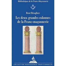 Les deux grandes colonnes de la franc-maçonnerie - Poche