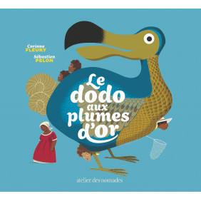 Le Dodo aux plumes d'or - 3 - 6 ans