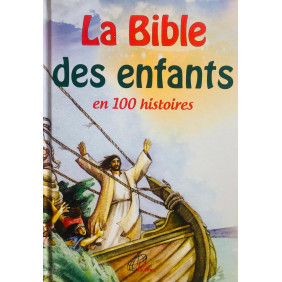 La bible des enfants en 100 histoires