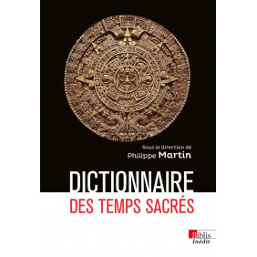 Dictionnaire des temps sacrés - Poche