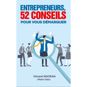 Entrepreneur, 52 conseils pour vous démarquer