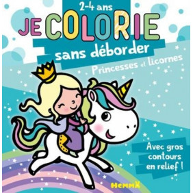 Je colorie sans déborder Princesses et licornes - Grand Format - Dès 2 ans