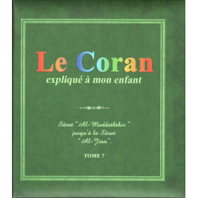 Le Coran expliqué à mon enfant Tome 7