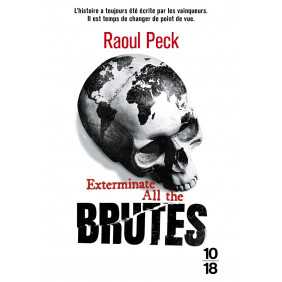 Exterminate all the brutes - Poche