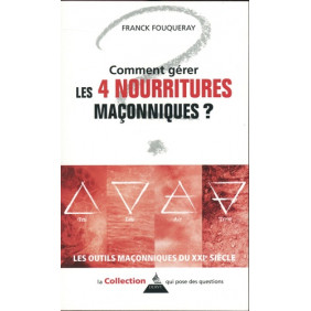 Comment gérer les 4 nourritures maçonniques ? - Poche