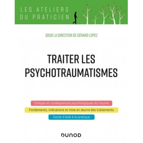 Traiter les psychotraumatismes - Grand Format