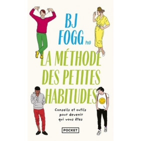 Changer sa vie - La méthode des Petites Habitudes - Poche