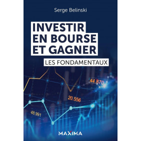 Investir en Bourse et gagner: Les fondamentaux