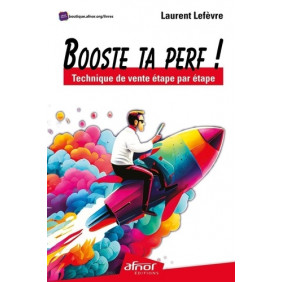Boost ta perf ! - Technique de vente étape par étape - Grand Format