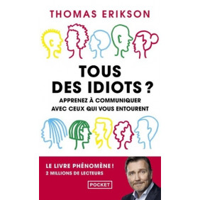 Tous des idiots ? - Mieux cerner ses collègues et ses proches - Poche