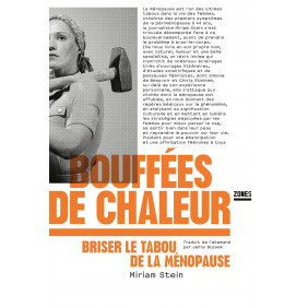 Bouffées de chaleur - Briser le tabou de la ménopause - Grand Format