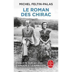 Le roman des Chirac - Enquête sur 60 ans d'amour et d'ambition - Poche