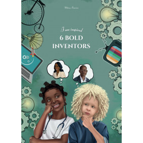 I am inspired: 6 bold inventors 3 in 1 - Age 9 ans