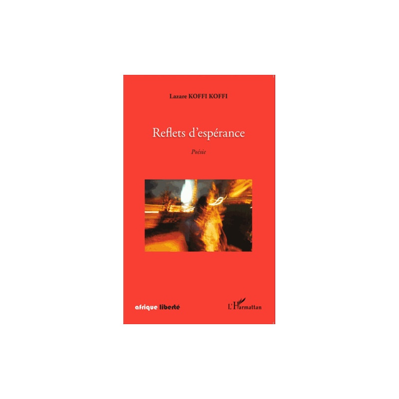Reflets d'espérance - Librairie de France