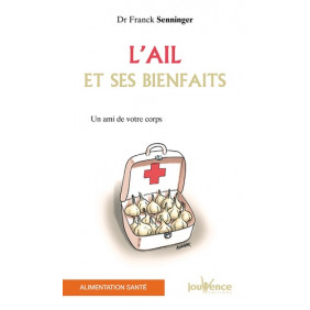 L'ail et ses bienfaits - Poche - Librairie de France