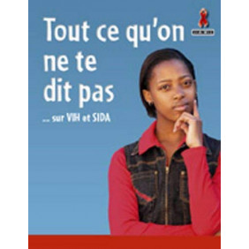 Tout ce qu'on ne te dit pas sur le vih/s - Librairie de France