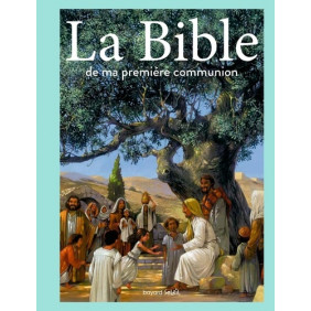 La Bible de ma première communion - Grand Format