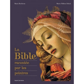 La Bible racontée par les peintres - Dès 8 ans - Album