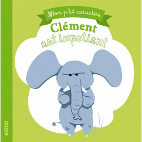 Clément est impatient - Album - Librairie de France
