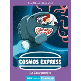 Cosmos Express Tome 1 - Poche
Le Crok'planète - Librairie de France