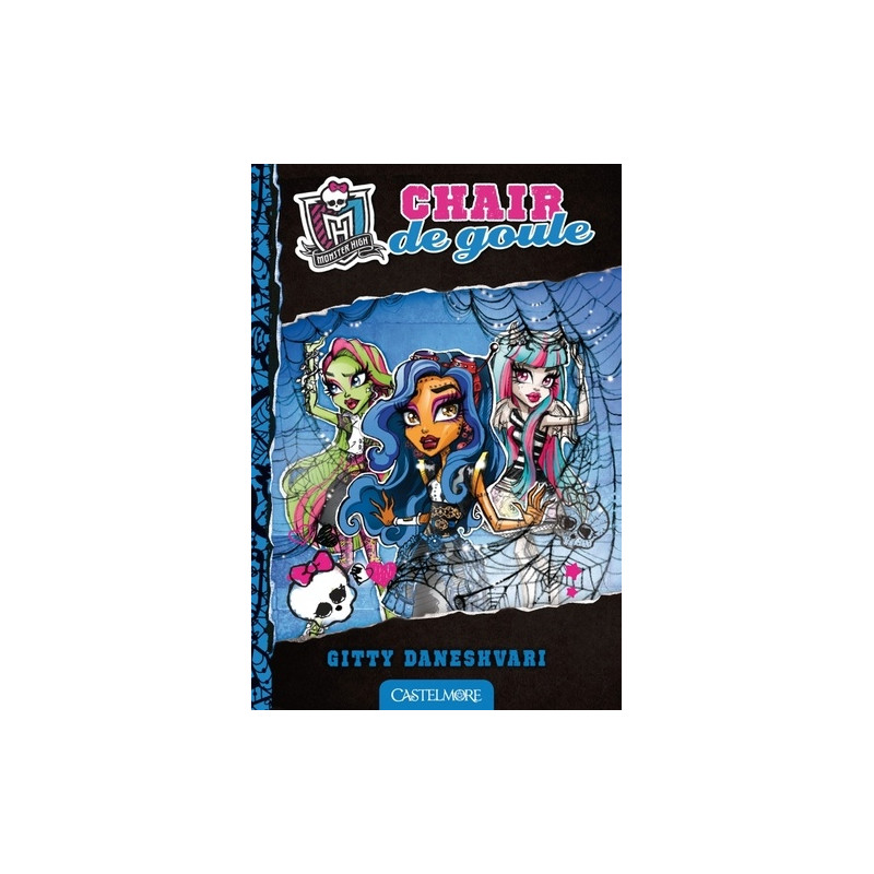 Monster High Tome 3 - Occasion
Chair de goule - Librairie de France