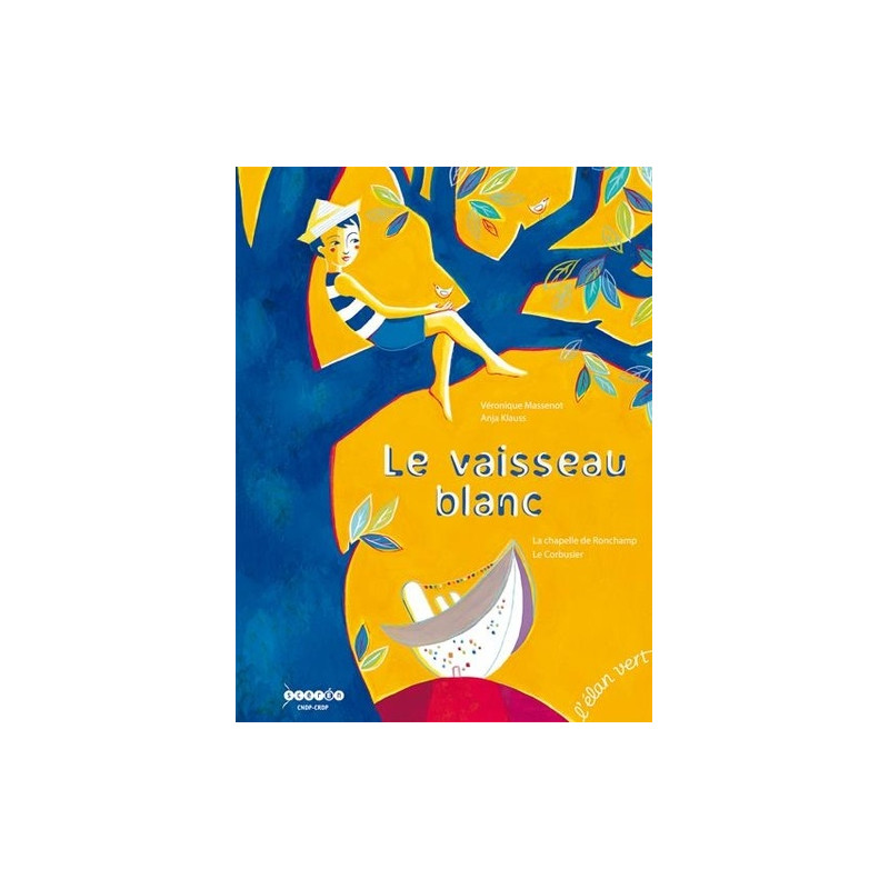 Le vaisseau blanc - La chapelle de Ronchamp