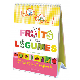 Trop bon ! : les fruits et les légumes - 22 recette d'enfants - Librairie de France