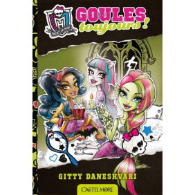 Monster High Tome 2 - Occasion
Goules toujours ! - Librairie de France