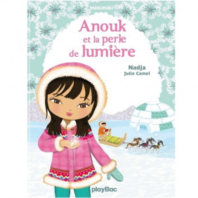 Minimiki Tome 11 - Grand Format
Anouk et la perle de lumière - Librairie de France