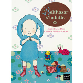 Balthazar s'habille - Album - Librairie de France