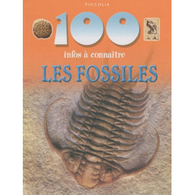 100 infos à connaître - les fossiles - Librairie de France
