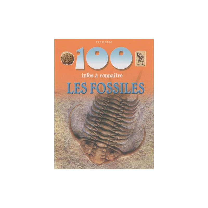 100 infos à connaître - les fossiles - Librairie de France