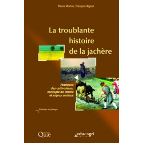 La troublante histoire de la jachère - Pratiques des cultivateurs