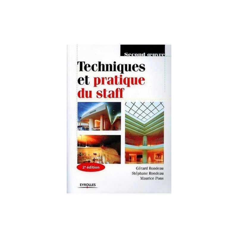 Techniques et pratique du staff
2e édition - Librairie de France