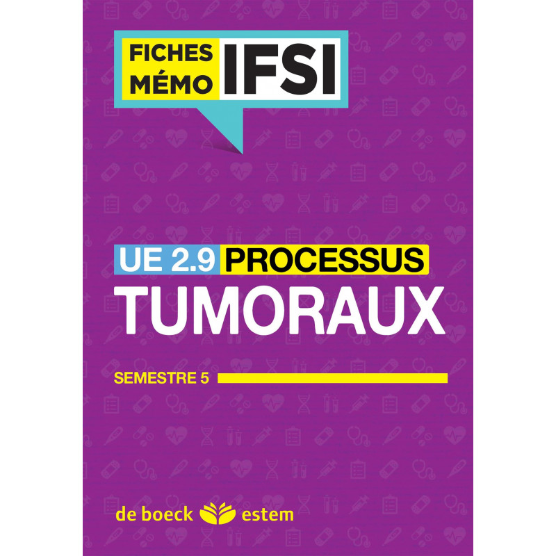 UE 2.9 - Processus tumoraux - Fiches Mémo: Semestre 5 - Librairie de France