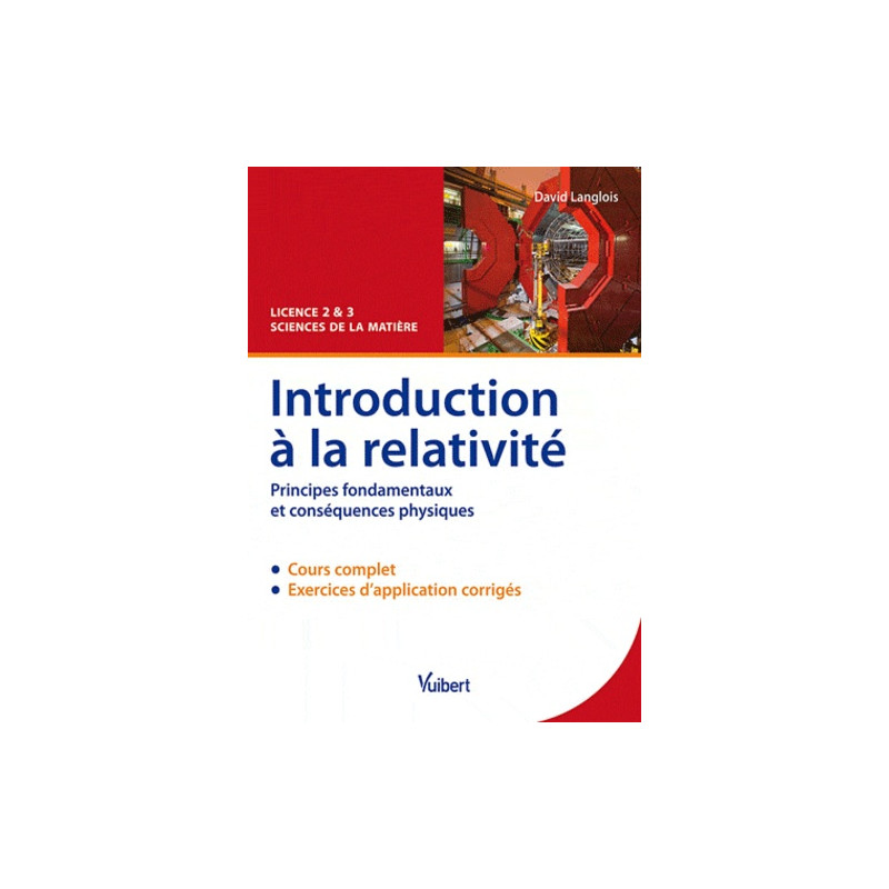 Introduction à la relativité - Principes fondamentaux et conséquences physiques - Poche - Librairie de France