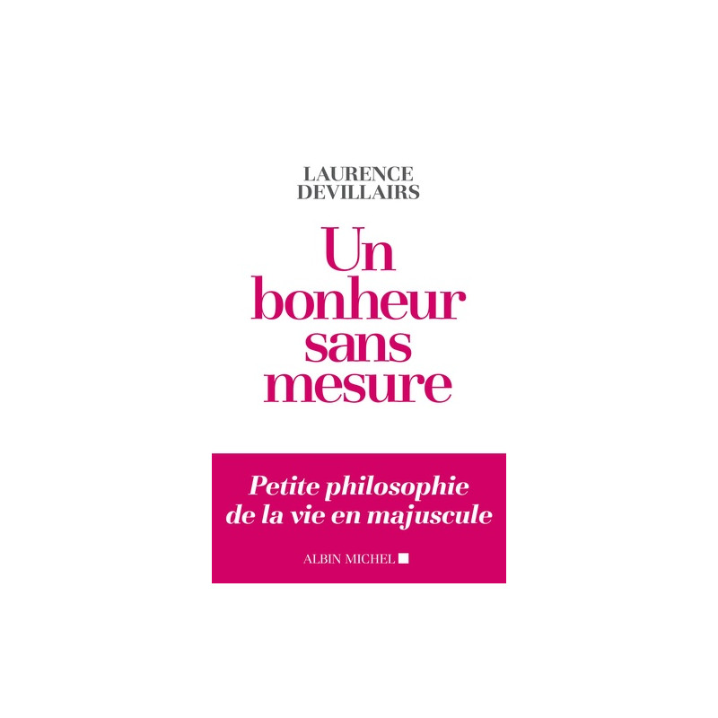 Un bonheur sans mesure - Grand Format - Librairie de France